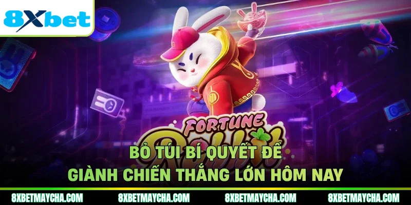 Bỏ túi bí quyết để giành chiến thắng lớn hôm nay